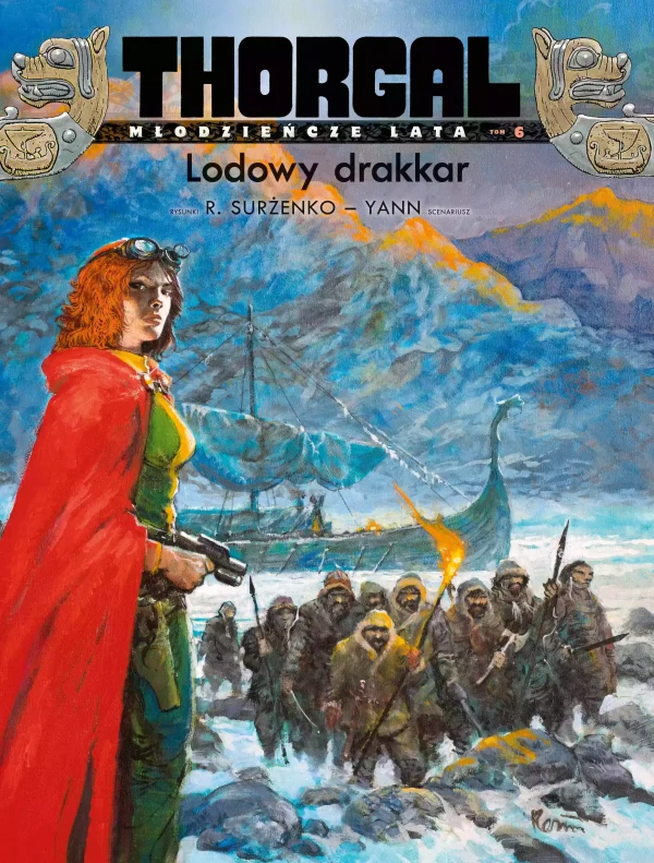 Thorgal – Młodzieńcze Lata. Lodowy drakkar. Tom 6
