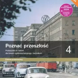 Poznać przeszłość 4. Historia. Liceum i technikum. Podręcznik. Zakres podstawowy