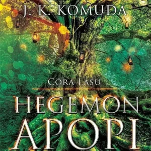 Hegemon Apopi T.1 Córa Lasu