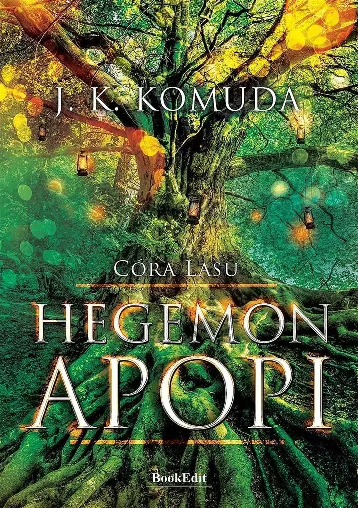 Hegemon Apopi T.1 Córa Lasu 2 Hegemon Apopi T.1 Córa Lasu