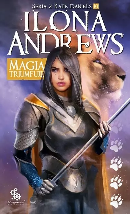 Kate Daniels. Tom 10. Magia triumfuje