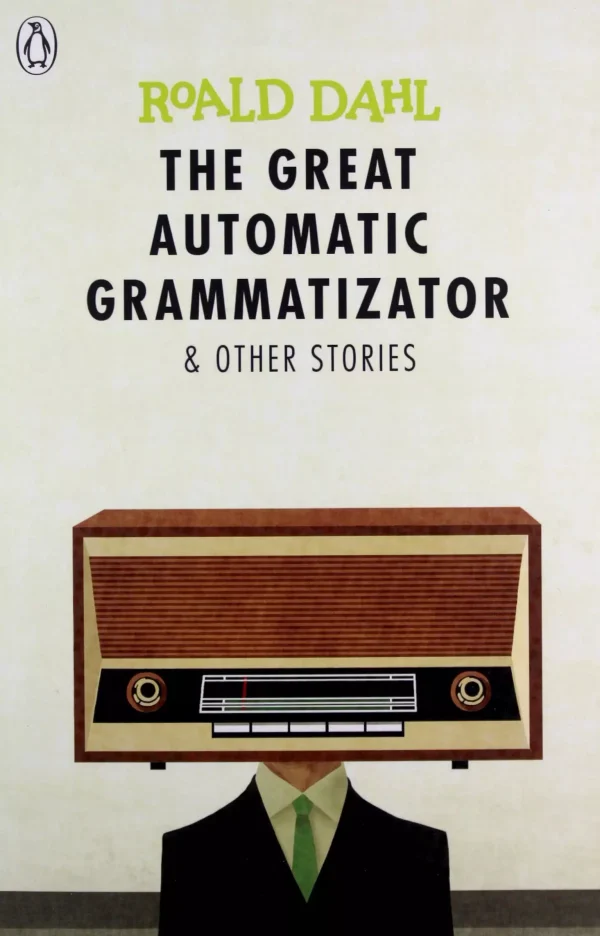 The Great Automatic Grammatizator and Other Stories