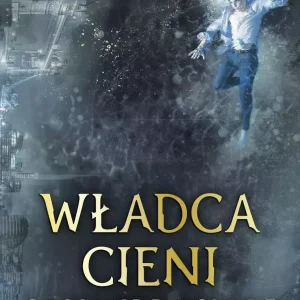 Mroczne Intrygi. Księga 2. Władca cieni