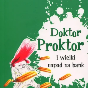 Doktor Proktor i wielki napad na bank