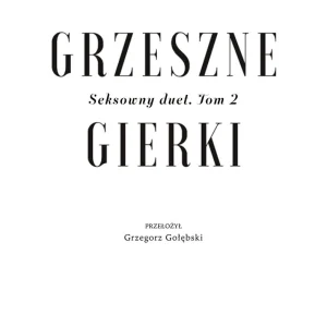 Grzeszne Gierki. Seksowny Duet. Tom 2