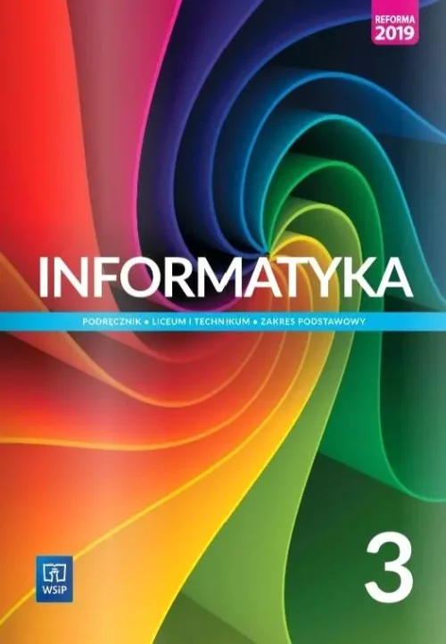 Informatyka 3. Podręcznik dla liceum i technikum. Zakres podstawowy