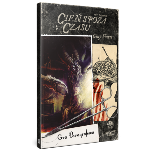 Choose Cthulhu 12 - Cień Spoza Czasu