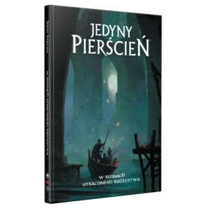 Jedyny Pierścień - W ruinach utraconego królestwa