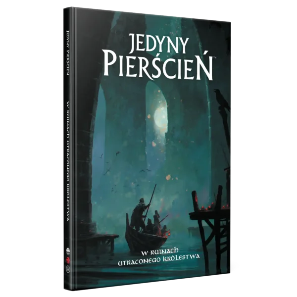 Jedyny Pierścień - W ruinach utraconego królestwa