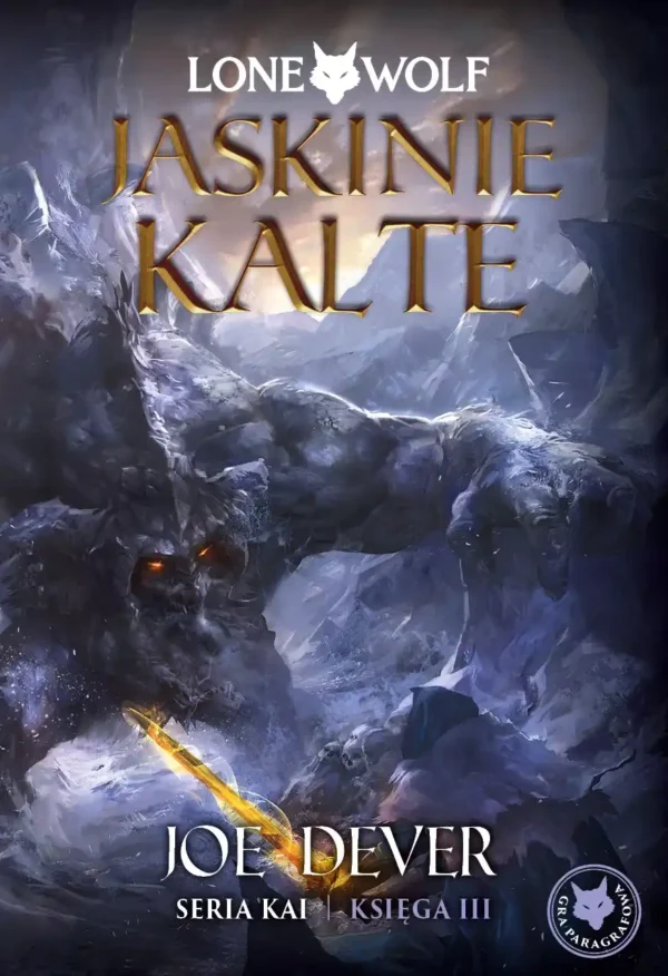 Lone Wolf 3: Jaskinie Kalte - Księga III serii Kai