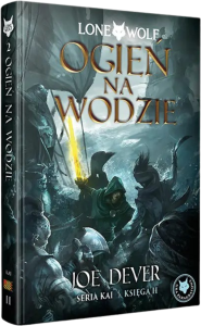 Lone Wolf 2: Ogień na wodzie - Księga II serii Kai