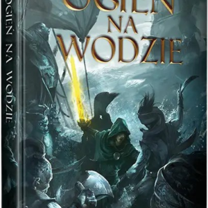 Lone Wolf 2: Ogień na wodzie - Księga II serii Kai