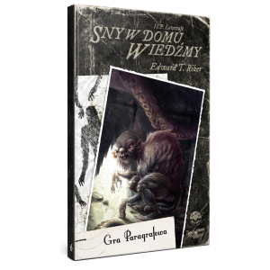 Choose Cthulhu 6 - Sny w Domu Wiedźmy