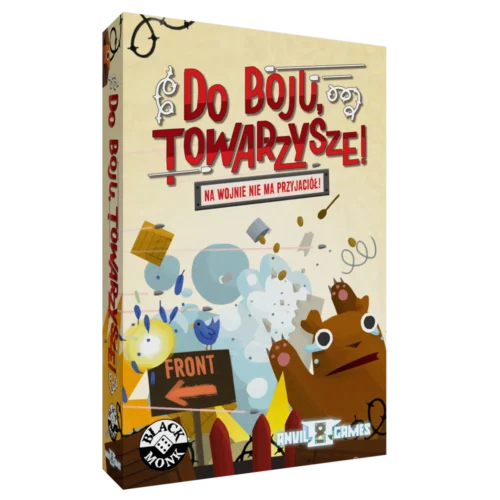 Do Boju, Towarzysze!