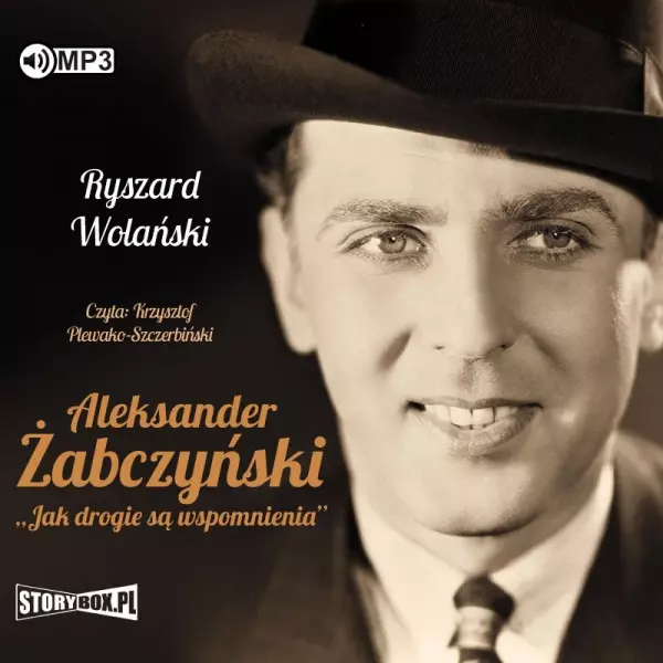 Aleksander Żabczyński. Jak drogie są wspomnienia. Audiobook