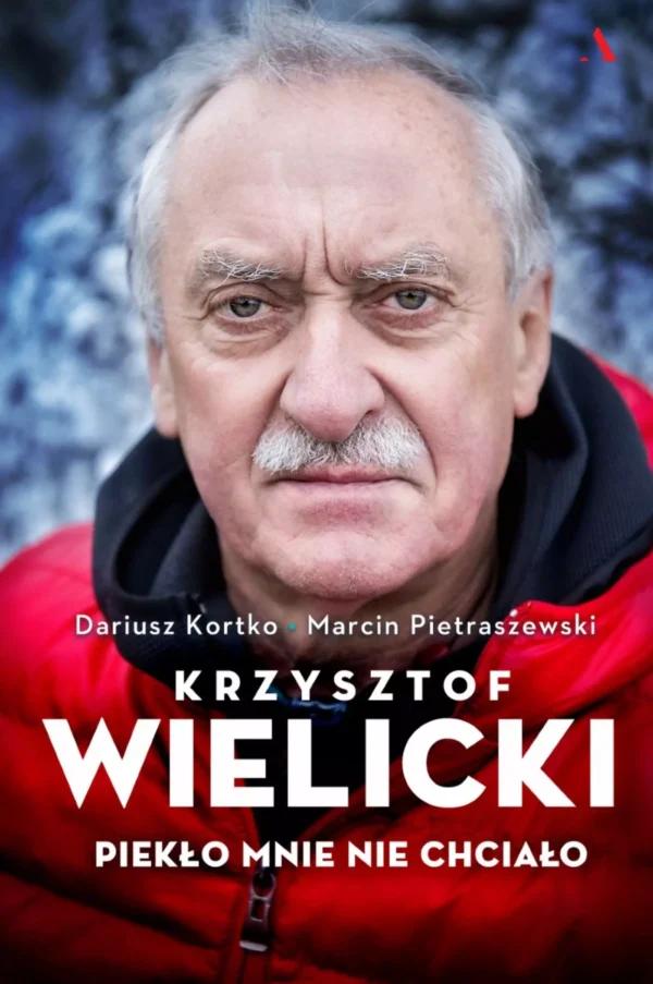 08d9fbe-krzysztof-wielicki-p.webp Krzysztof Wielicki. Piekło mnie nie chciało