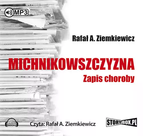 Michnikowszczyzna. Zapis choroby. Audiobook