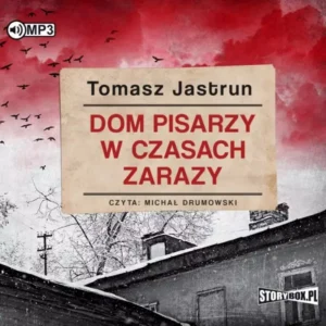 Dom pisarzy w czasach zarazy. Audiobook