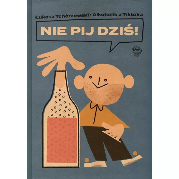 Nie pij dziś!