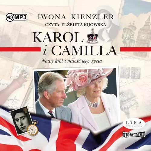 Karol i Camilla. Nowy król i miłość jego życia. Audiobook
