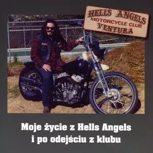 Skazany na Banicję - Moje życie z Hells Angels i po odejściu z klubu