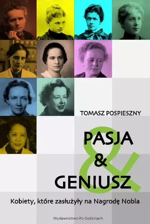 4408dfc-pasja-i-geniusz-kobi.webp Pasja i Geniusz. Kobiety, które zasłużyły na Nagrodę Nobla