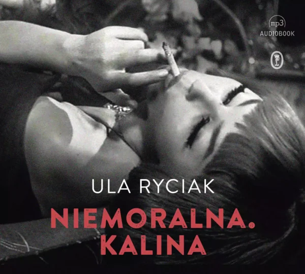 Niemoralna. Kalina. Audiobook