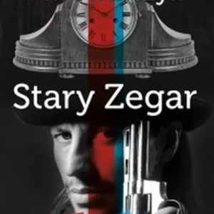 Najlepsze kryminały PRL. Lata 50. Stary Zegar