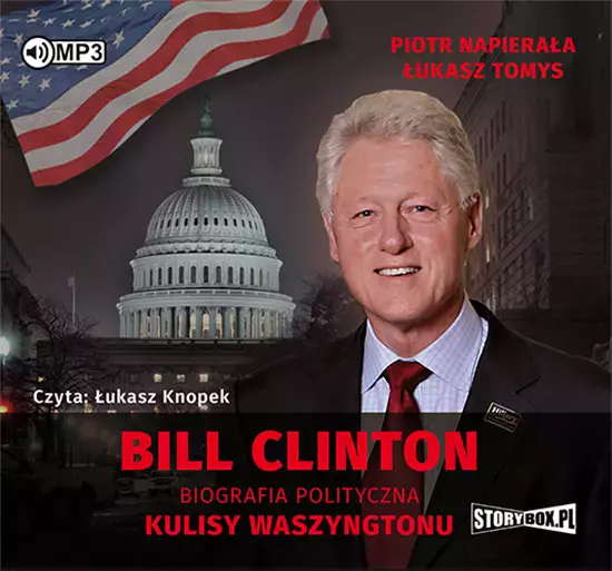 Bill Clinton. Biografia polityczna. Kulisy Waszyngtonu. Audiobook
