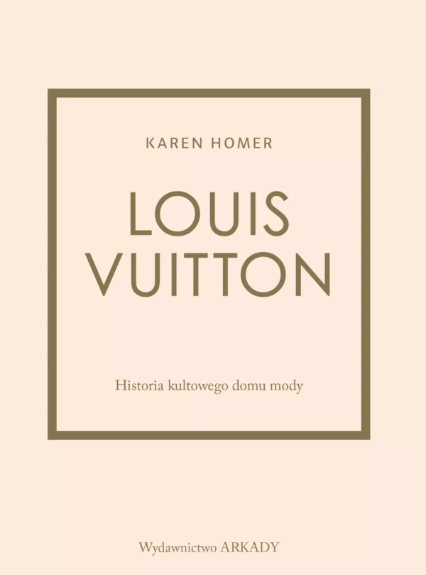4f0ed6a-louis-vuitton-histor.webp Louis Vuitton Historia kultowego domu mody