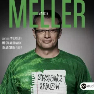 Sprzedawca arbuzów. Audiobook