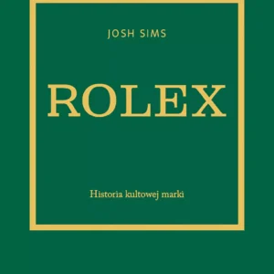 Rolex. Historia kultowej marki