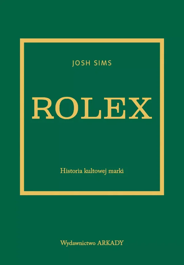 Rolex. Historia kultowej marki