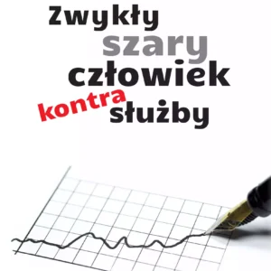 Zwykły szary człowiek kontra służby
