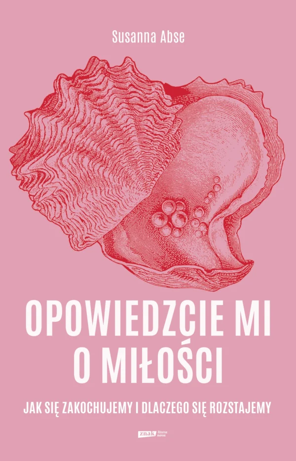 7cfd018-opowiedzcie-mi-o-mil.webp Opowiedzcie mi o miłości. Jak się zakochujemy i dlaczego się rozstajemy
