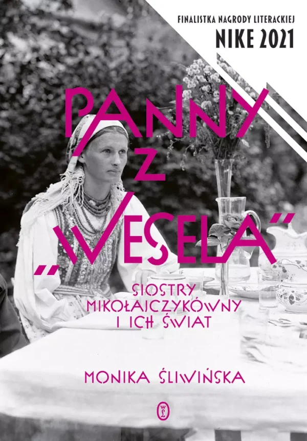 8128251-panny-z-wesela-siost.webp Panny z "Wesela". Siostry Mikołajczykówny i ich świat