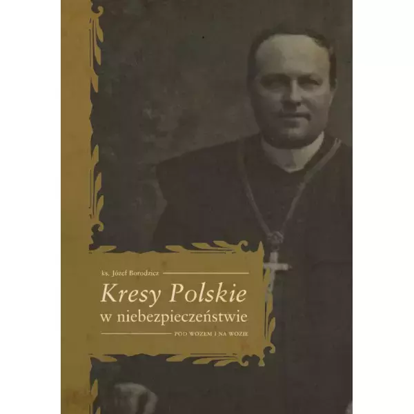 8439841-kresy-polskie-w-nieb.webp Kresy Polskie w niebezpieczeństwie. Pod wozem i na wozie