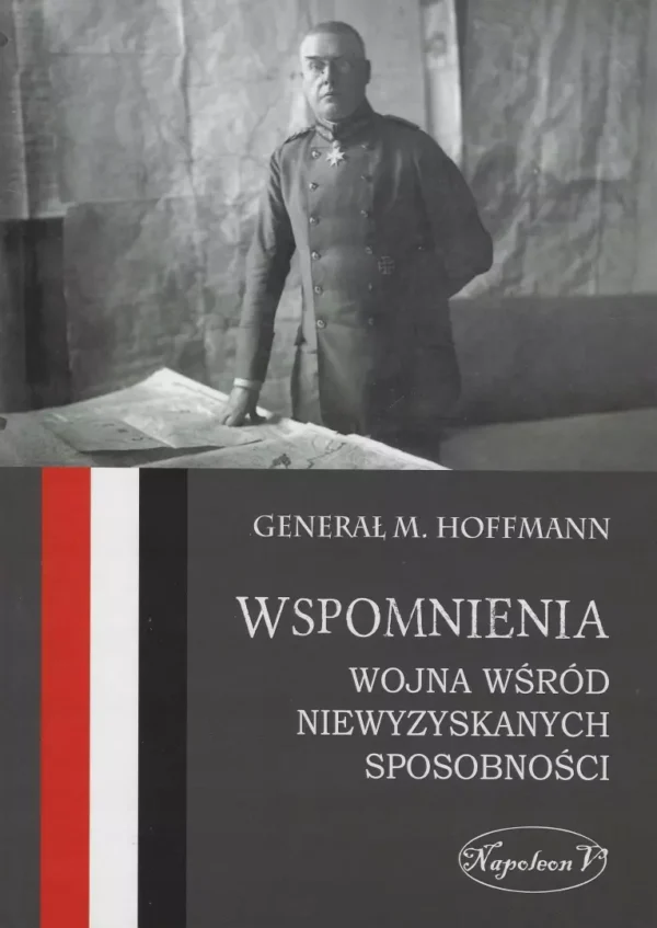 Wspomnienia Wojna wśród niewyzyskanych sposobności