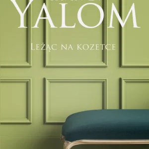 Leżąc na kozetce. Powieść psychoterapeutyczna