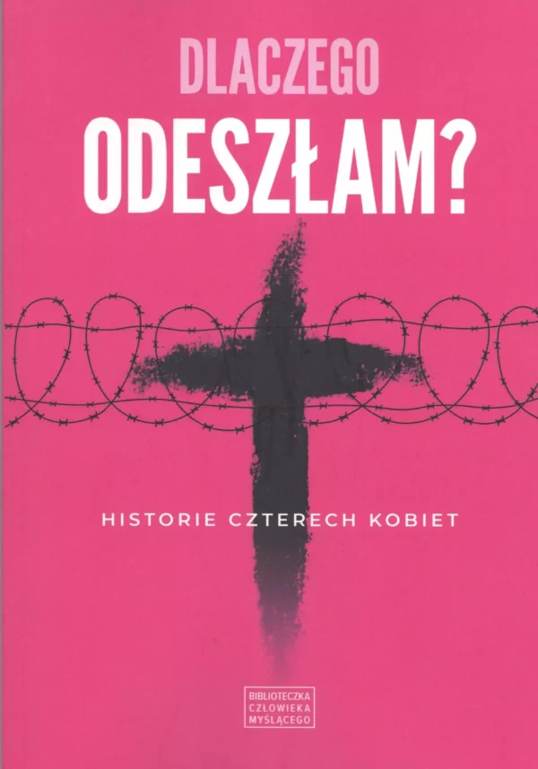 Dlaczego odeszłam