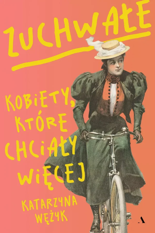 90f09bd-zuchwale-kobiety-kto.webp Zuchwałe. Kobiety, które chciały więcej