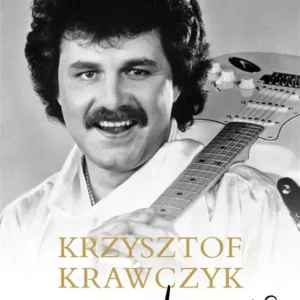 Krzysztof Krawczyk życie jak wino