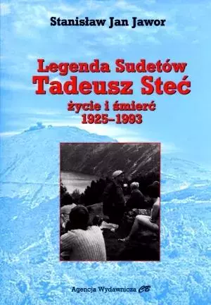 9f3100b-legenda-sudetow-tade.webp Legenda Sudetów. Tadeusz Steć. Życie i śmierć