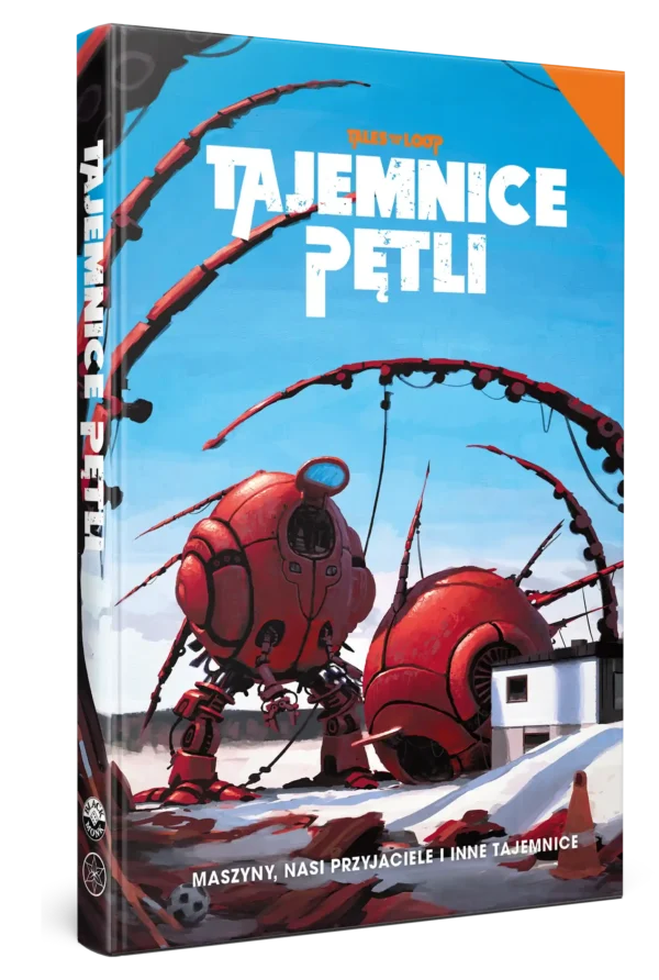 Tajemnice Pętli: Maszyny, nasi przyjaciele