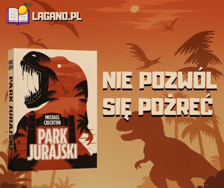 Park Jurajski: książka, która wciąga bardziej niż film