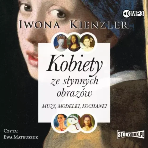 Kobiety ze słynnych obrazów. Muzy, modelki, kochanki. Audiobook