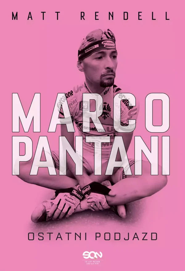 Marco Pantani. Ostatni podjazd. Wydanie II