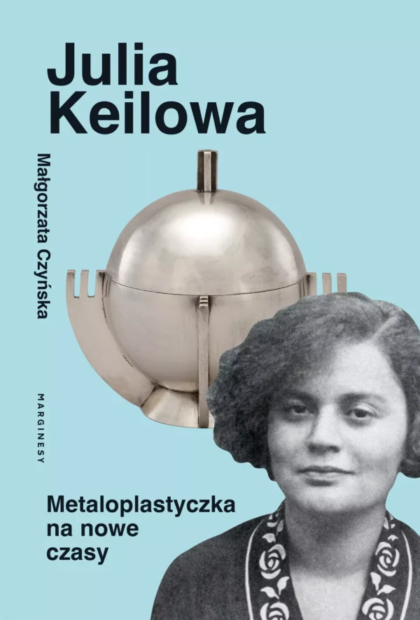 b096b10-julia-keilowa-metalo.webp Julia Keilowa. Metaloplastyczka na nowe czasy
