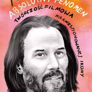Keanu Reeves. Absolutny fenomen