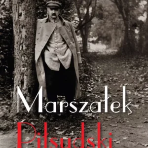 Marszałek Piłsudski